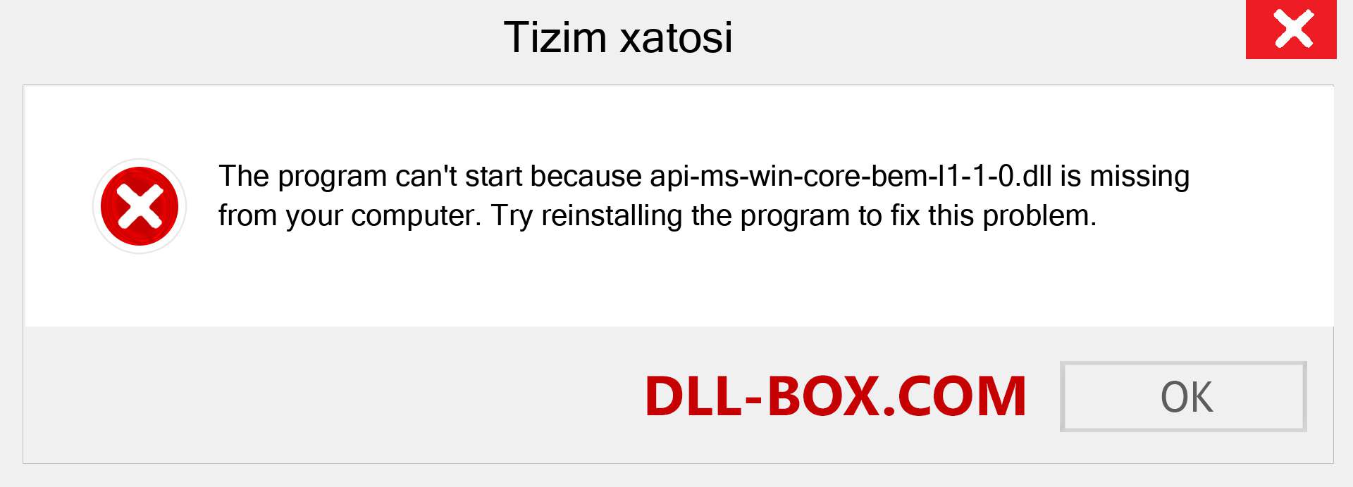 api-ms-win-core-bem-l1-1-0.dll fayli yo'qolganmi?. Windows 7, 8, 10 uchun yuklab olish - Windowsda api-ms-win-core-bem-l1-1-0 dll etishmayotgan xatoni tuzating, rasmlar, rasmlar